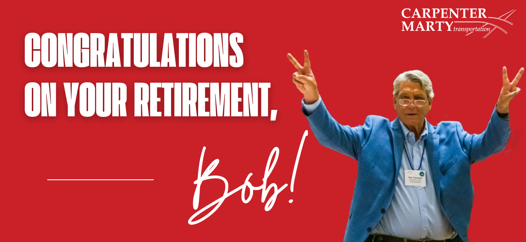 A Carpenter Marty Farewell: Celebrating Bob’s Retirement